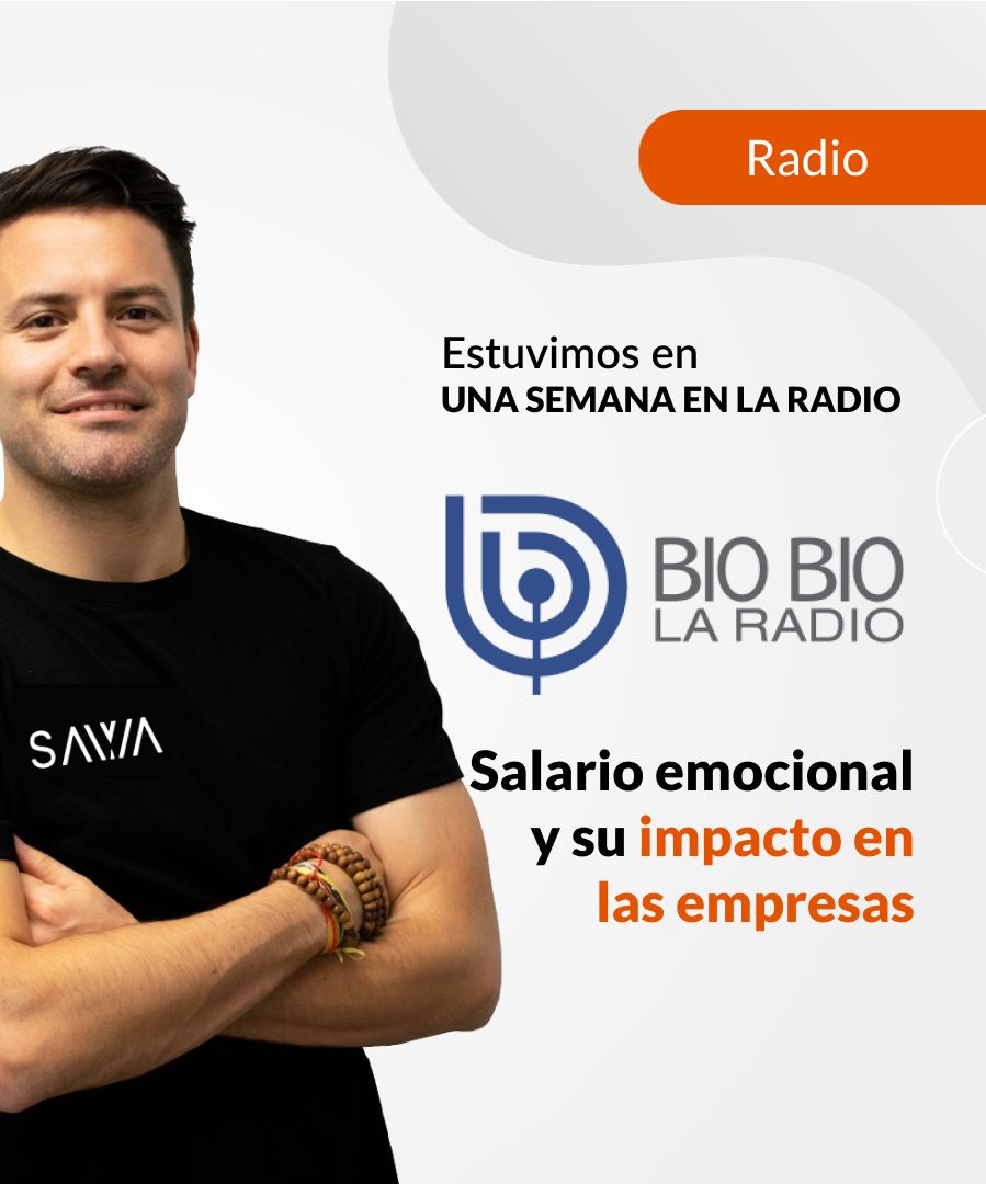 Salario emocional y su impacto en las empresas. SAWA en Radio Bio-Bio